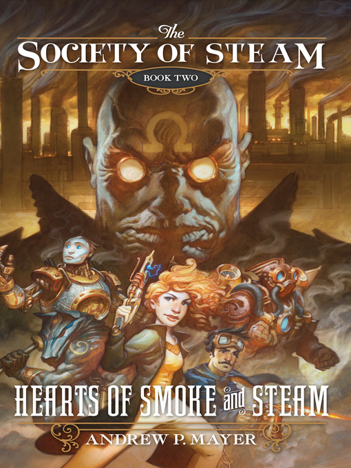 Title details for Hearts of Smoke and Steam by Andrew  Mayer - Available